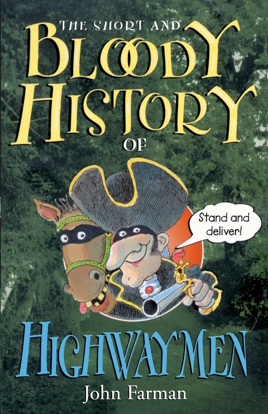 Cover: 9780099407119 | The Short And Bloody History Of Highwaym | John Farman | Taschenbuch
