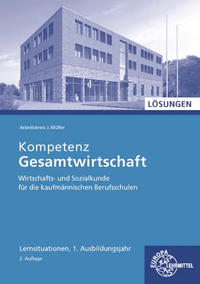 Cover: 9783758547119 | Lösungen zu 47014 Kompetenz Gesamtwirtschaft Lernsituationen 1....