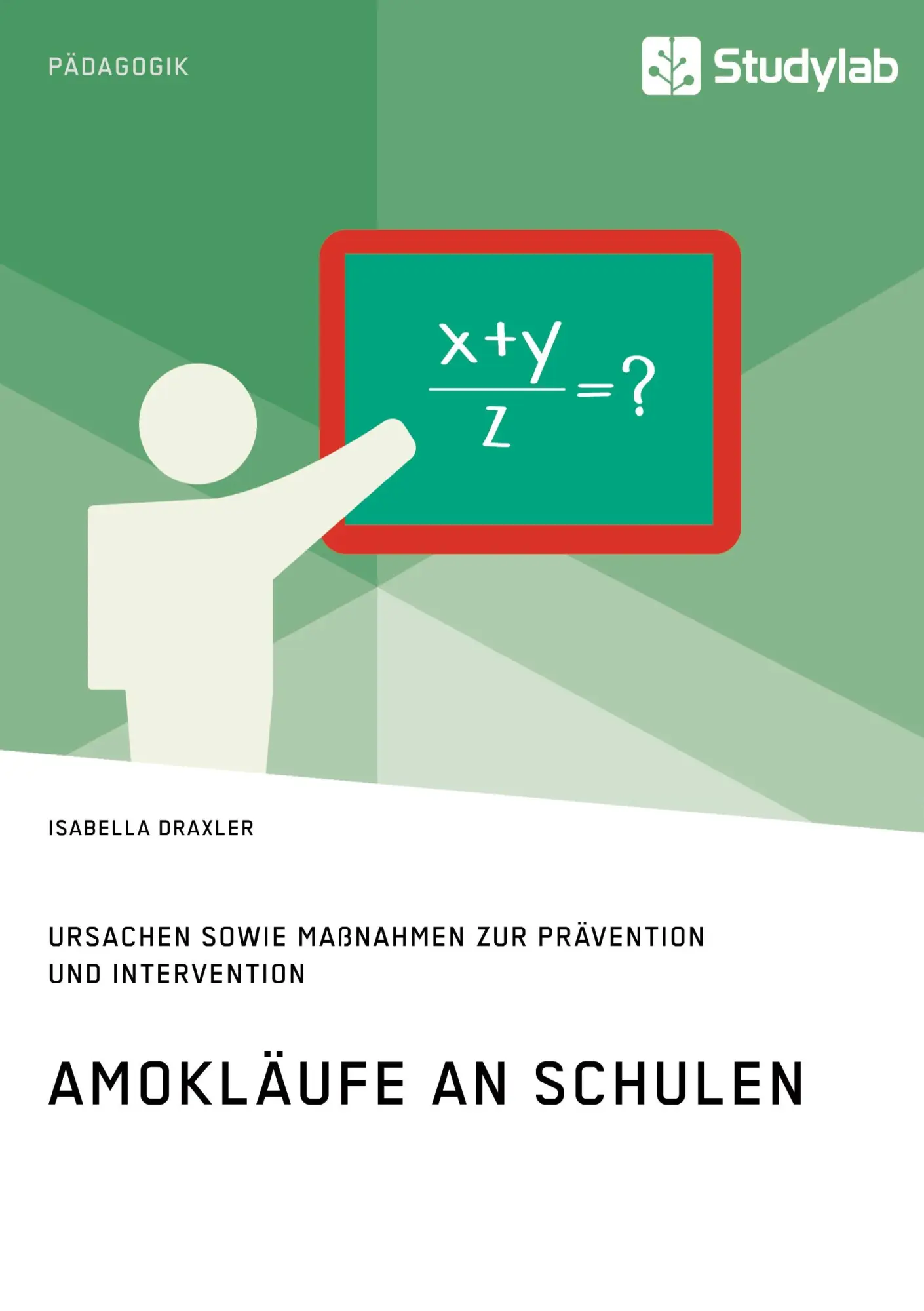 Cover: 9783960957119 | Amokläufe an Schulen. Ursachen sowie Maßnahmen zur Prävention und...