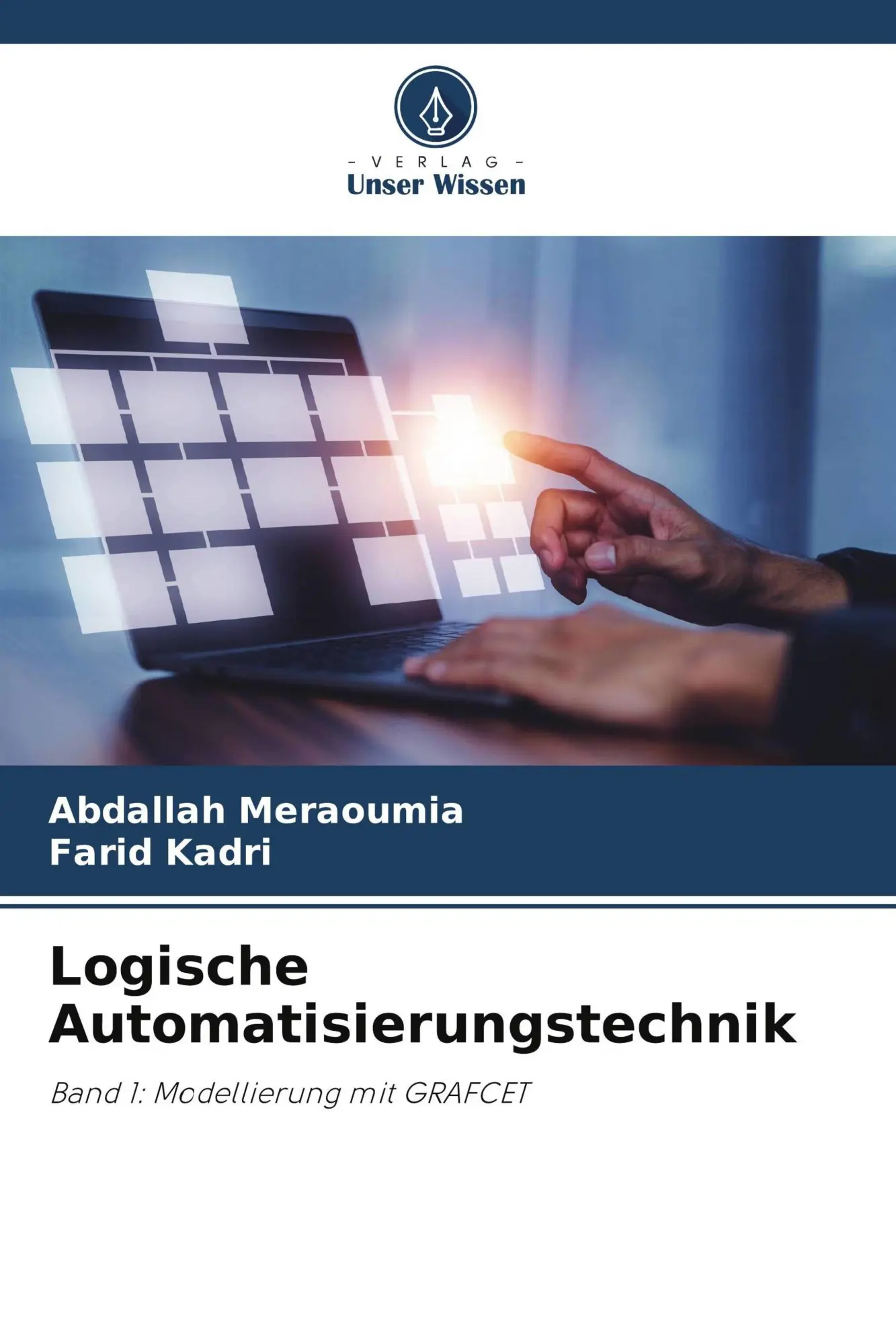 Cover: 9786209857119 | Logische Automatisierungstechnik | Band 1: Modellierung mit GRAFCET