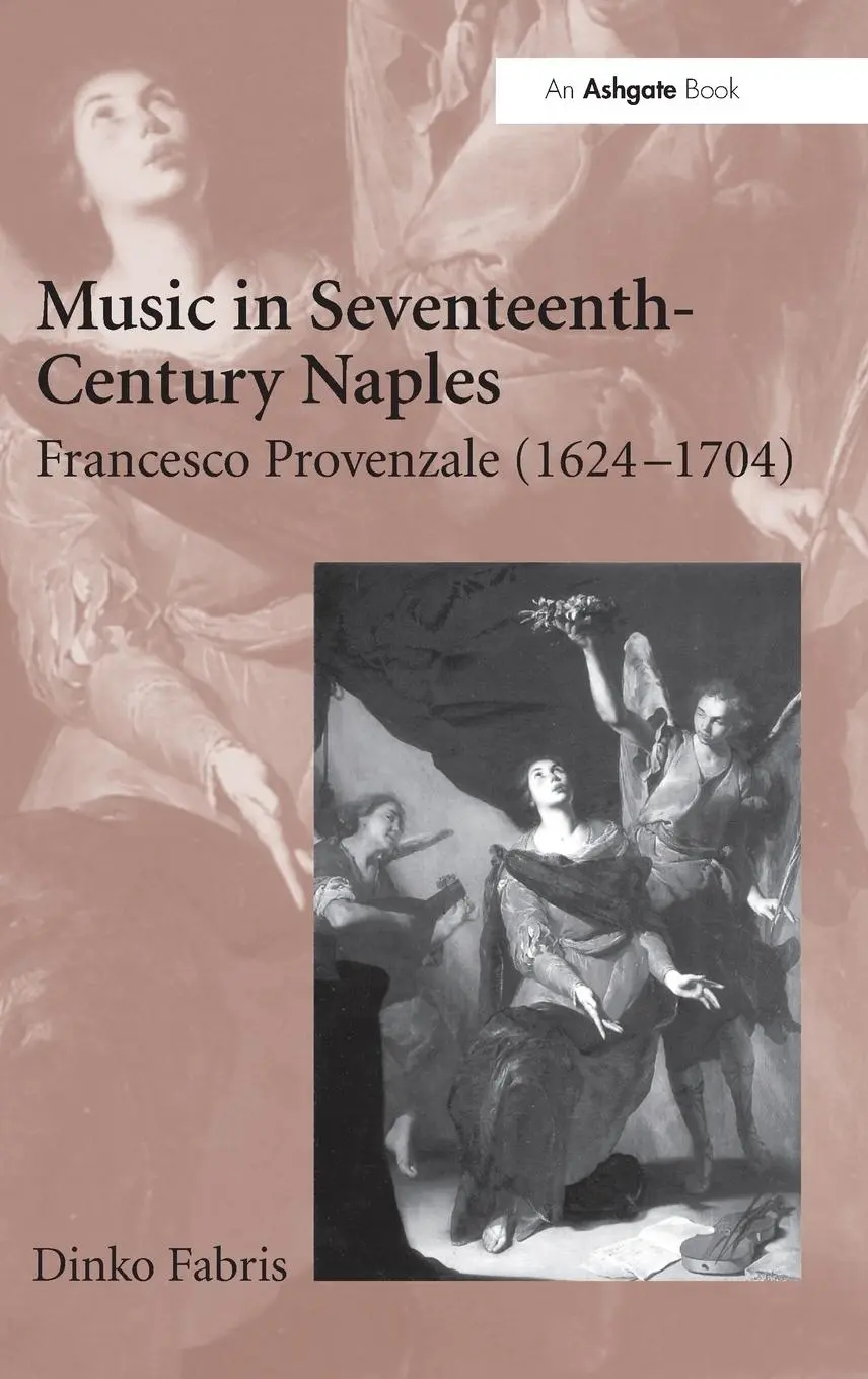 Cover: 9780754637219 | Music in Seventeenth-Century Naples | Francesco Provenzale (1624-1704)