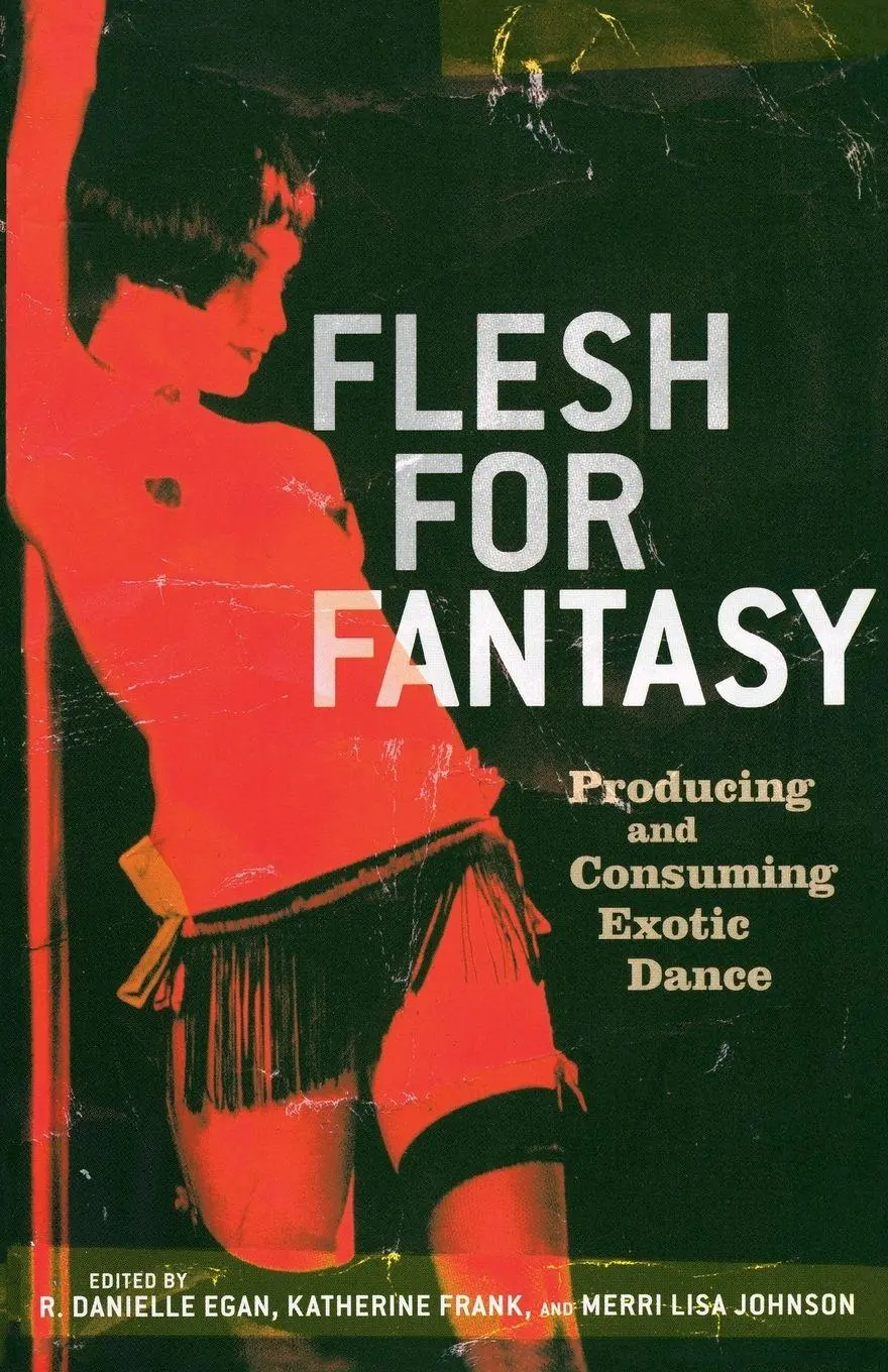 Cover: 9781560257219 | Flesh for Fantasy | Producing and Consuming Exotic Dance | Taschenbuch