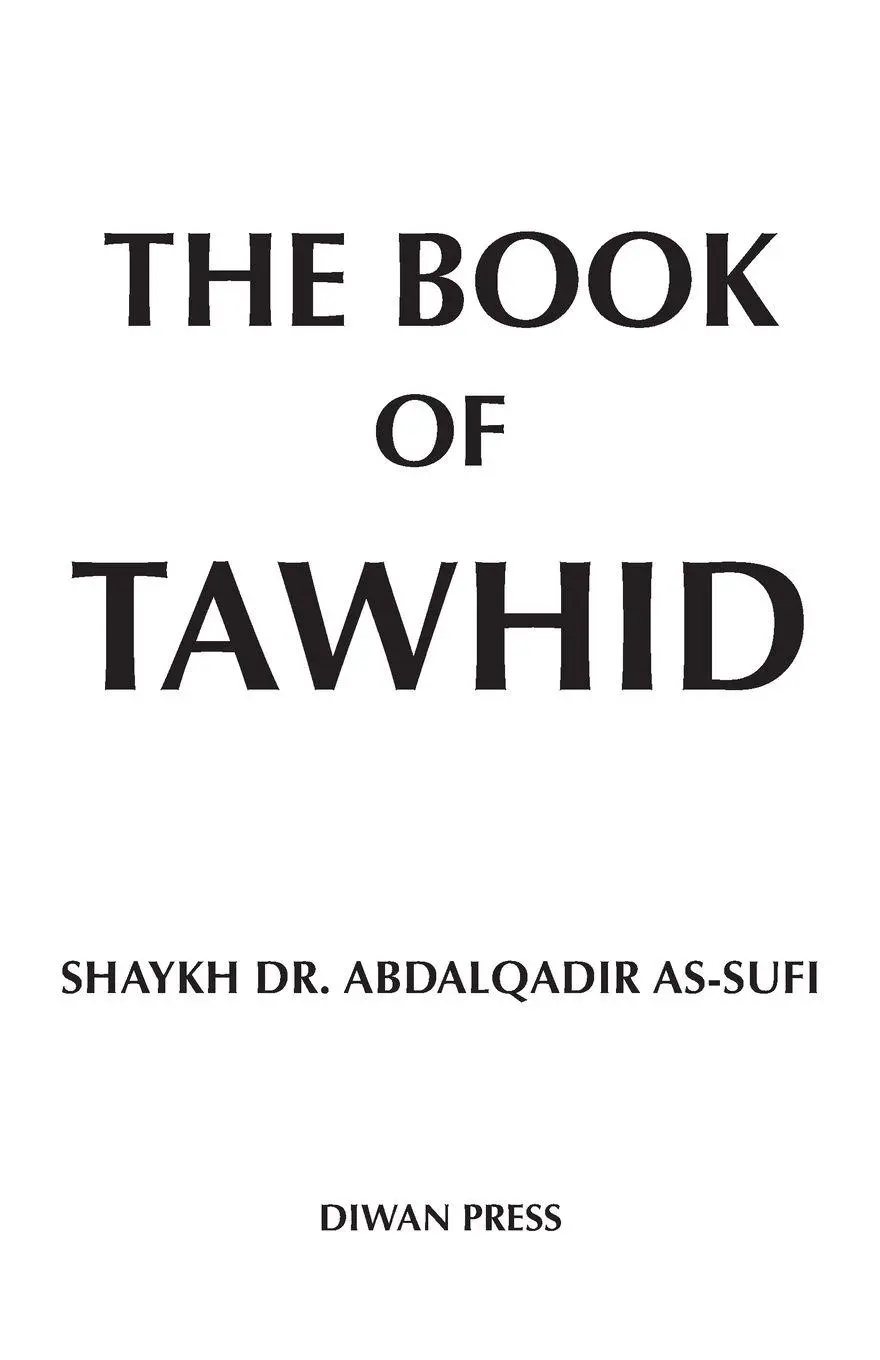 Cover: 9781914397219 | The Book of Tawhid | Shaykh Abdalqadir As-Sufi | Taschenbuch | 2022