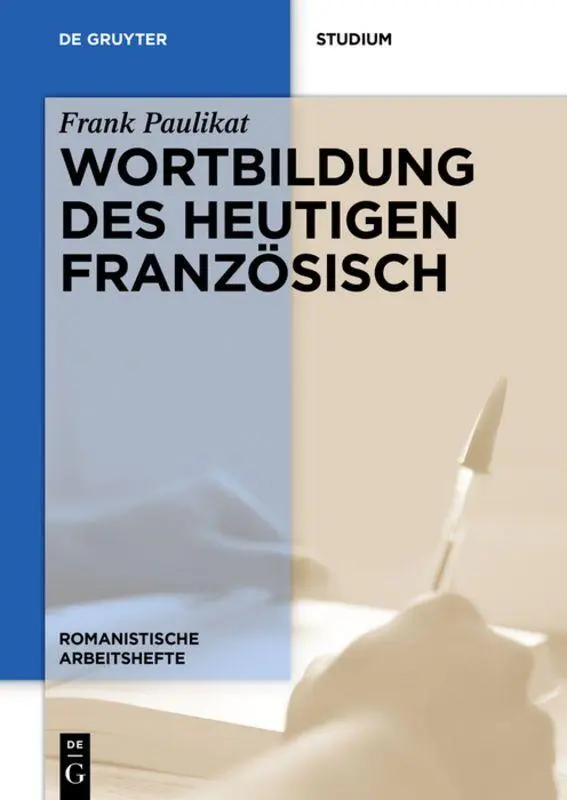 Cover: 9783110427219 | Wortbildung des heutigen Französisch | Frank Paulikat | Taschenbuch