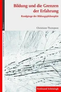 Cover: 9783506767219 | Bildung und die Grenzen der Erfahrung | Christiane Thompson | Buch