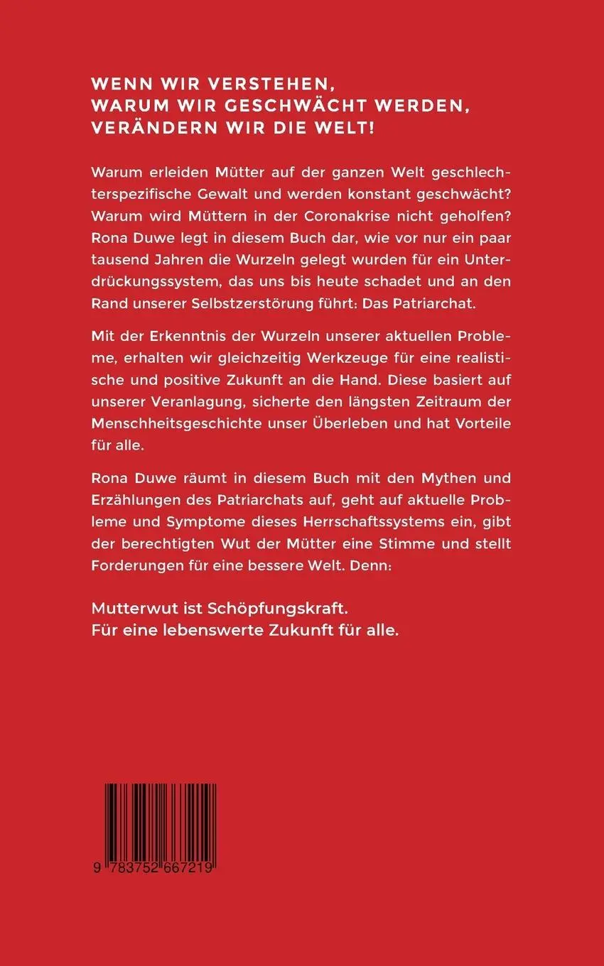 Rückseite: 9783752667219 | Mutterwut Muttermut | Fundamente und Anstoß für die Revolte der Mütter