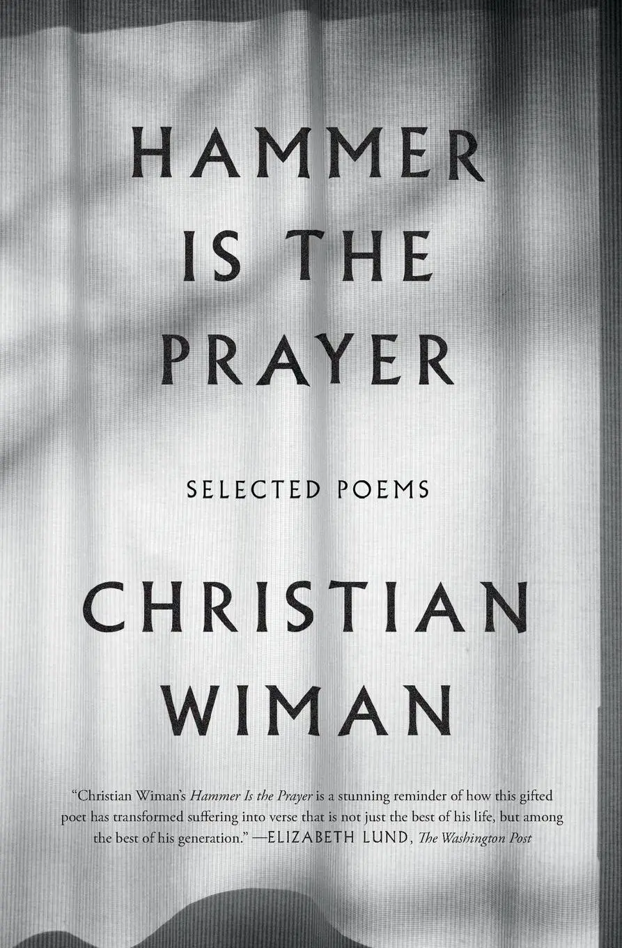 Cover: 9780374537319 | Hammer Is the Prayer | Selected Poems | Christian Wiman | Taschenbuch