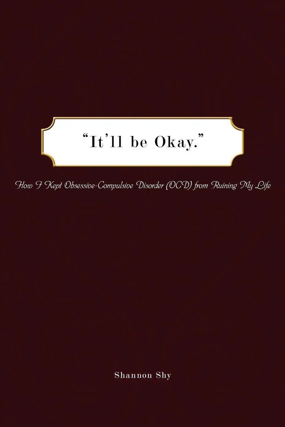Cover: 9781438957319 | It'll Be Okay | Shannon Shy | Taschenbuch | Kartoniert / Broschiert