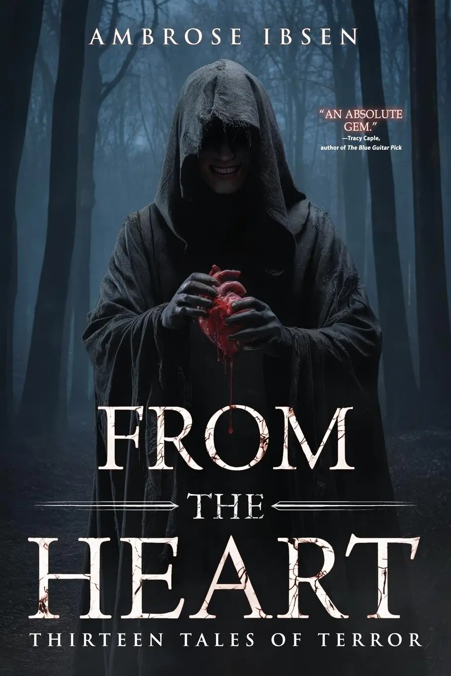 Cover: 9781963107319 | From the Heart | 13 Tales of Terror | Ambrose Ibsen (u. a.) | Buch
