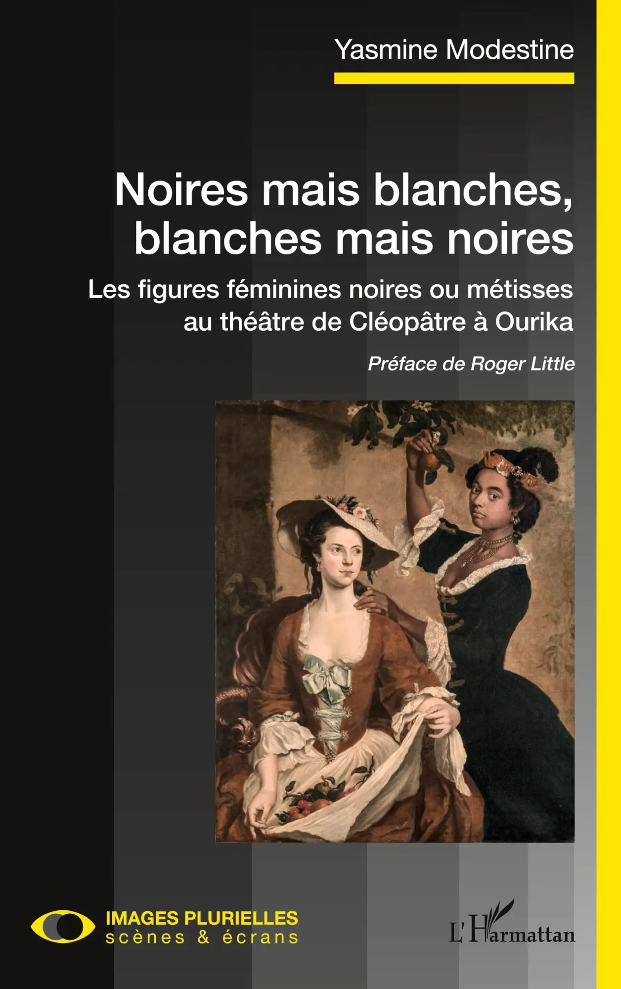 Noires mais blanches, blanches mais noires