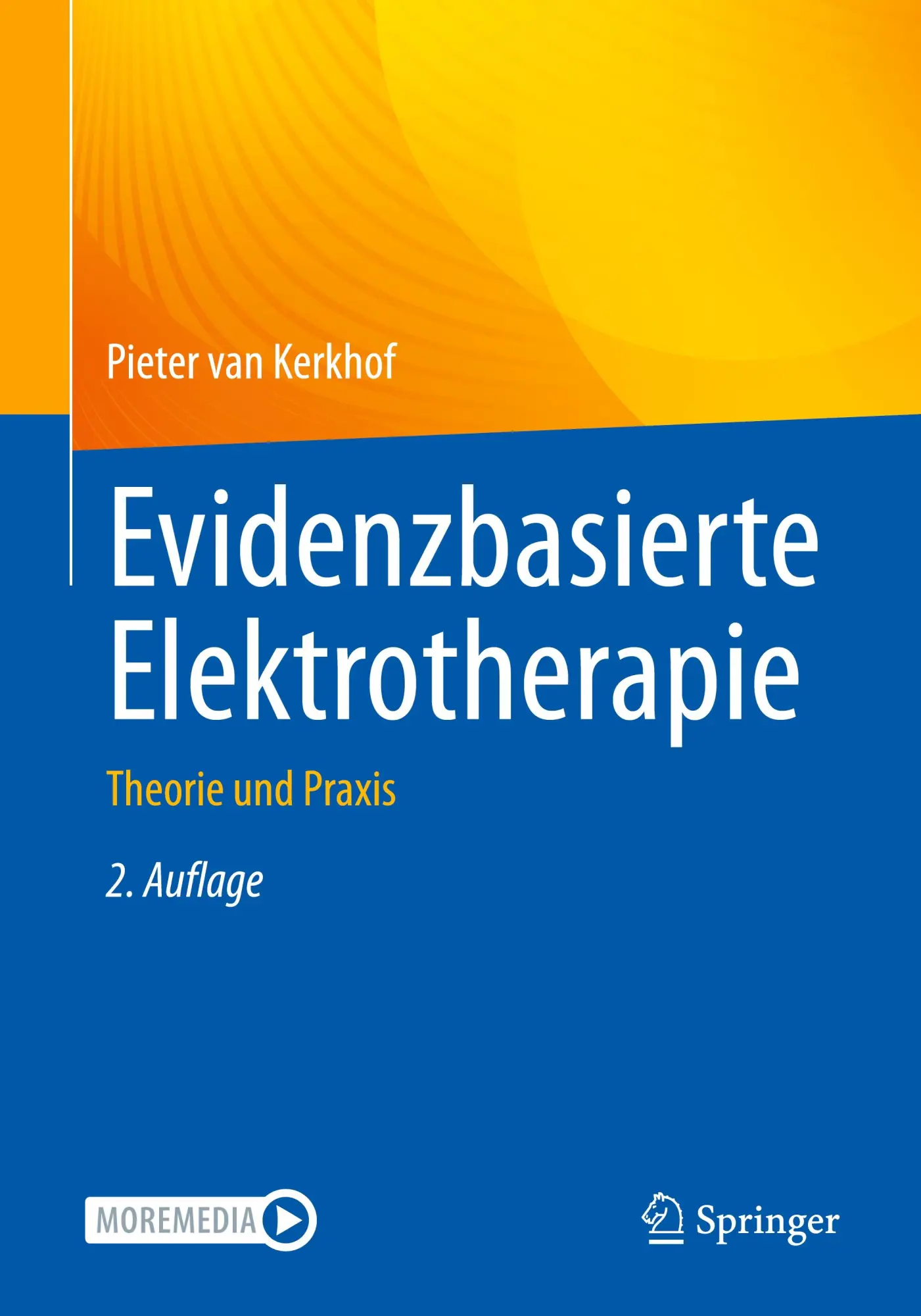 Cover: 9783662707319 | Evidenzbasierte Elektrotherapie | Theorie und Praxis | Kerkhof | Buch