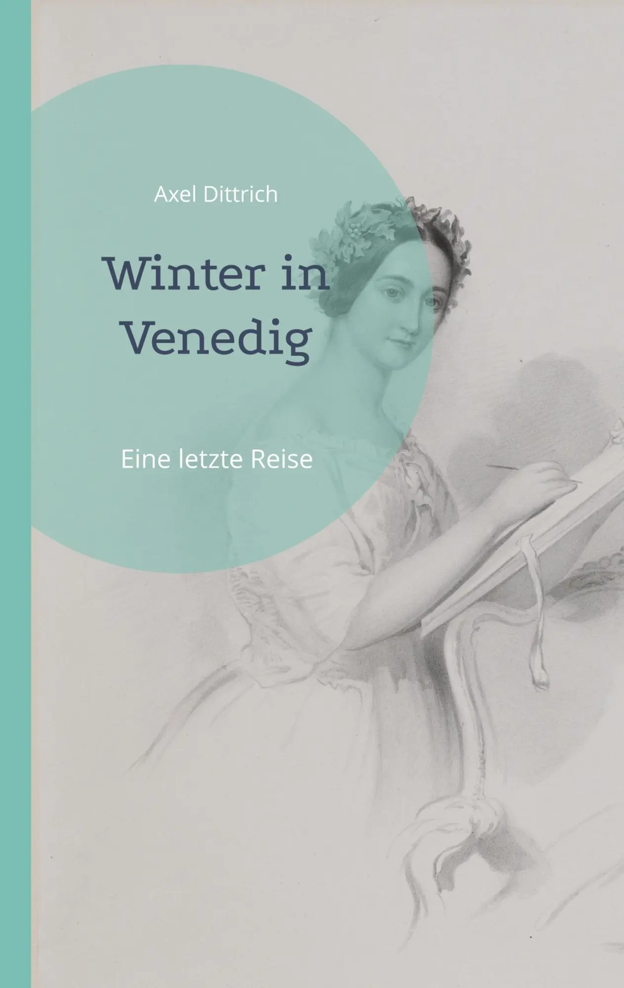 Cover: 9783696777319 | Winter in Venedig | Eine letzte Reise | Axel Dittrich | Taschenbuch