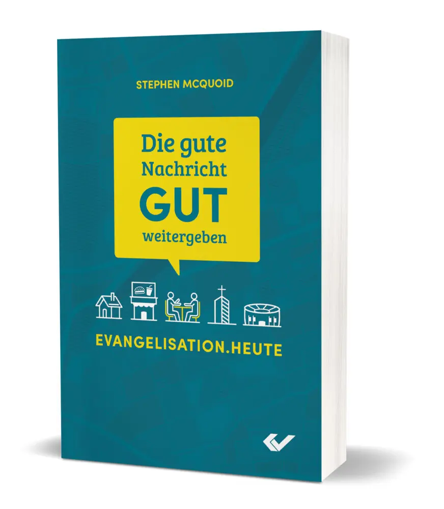 Cover: 9783863537319 | Die gute Nachricht GUT weitergeben | Evangelisation.heute | McQuoid