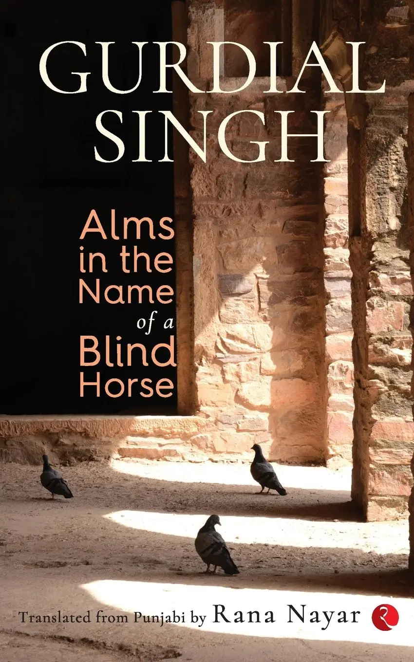 Cover: 9788129137319 | Alms In The Name Of A Blind Horse | Gurdial Singh | Taschenbuch | 2016