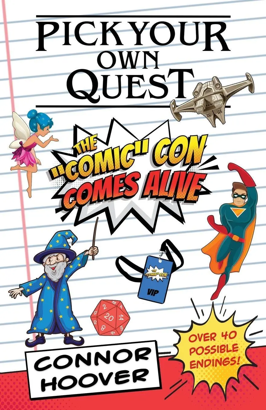 Cover: 9781949717419 | Pick Your Own Quest | The "Comic" Con Comes Alive | Connor Hoover