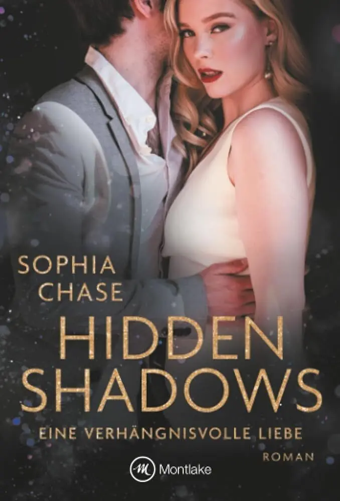 Cover: 9782496717419 | Hidden Shadows | Eine verhängnisvolle Liebe | Sophia Chase | Buch