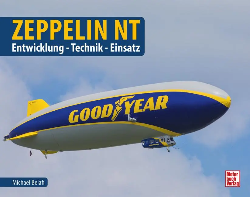 Cover: 9783613047419 | Zeppelin NT | Entwicklung - Technik - Einsatz | Michael Bélafi | Buch
