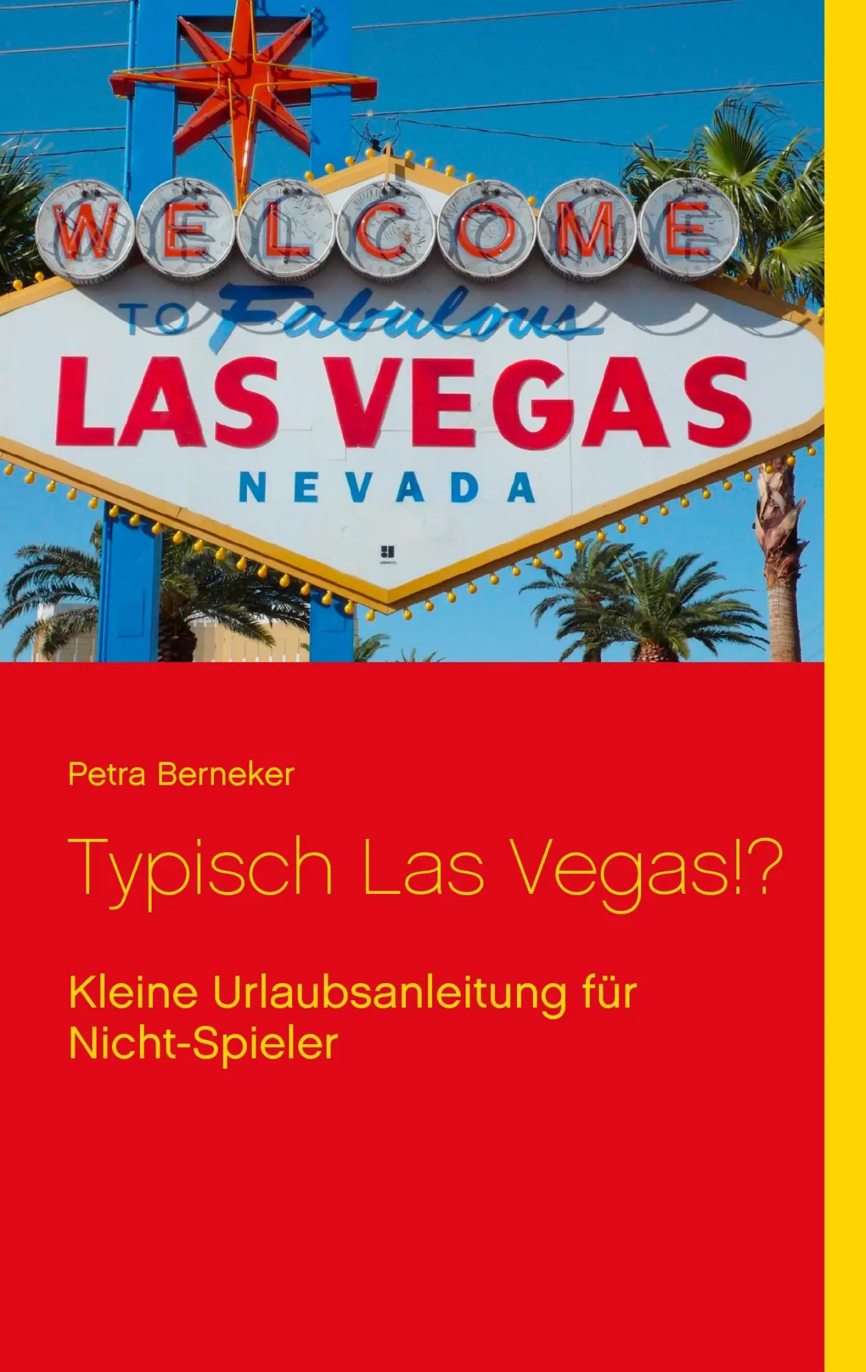 Cover: 9783734757419 | Typisch Las Vegas!? | Kleine Urlaubsanleitung für Nicht-Spieler | Buch