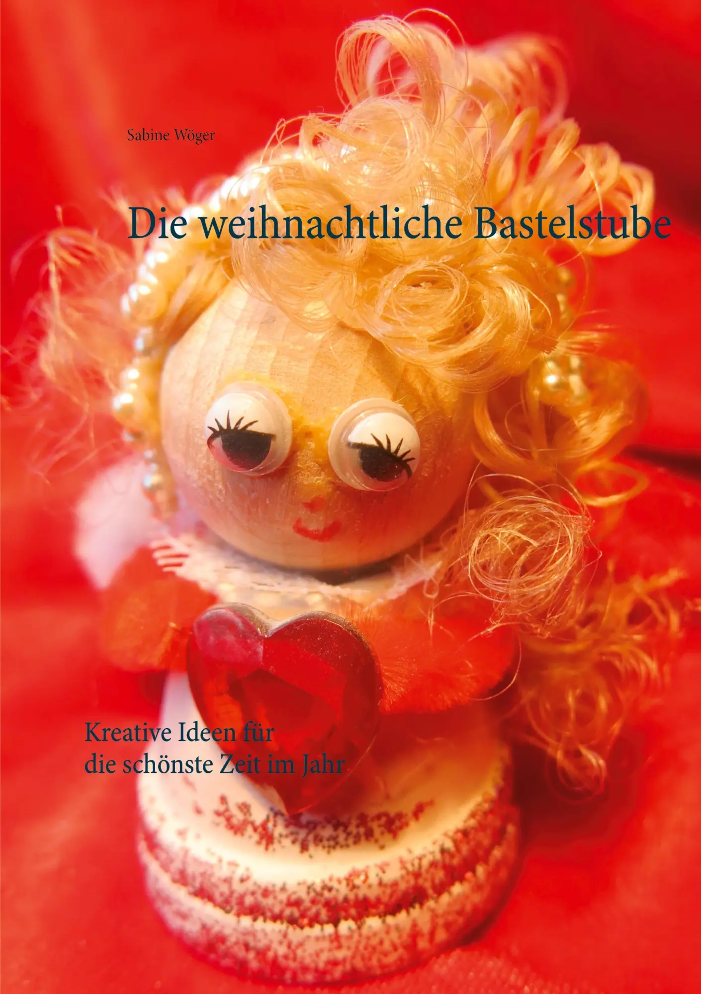 Die weihnachtliche Bastelstube: Kreative Ideen für die schönste Zeit im Jahr