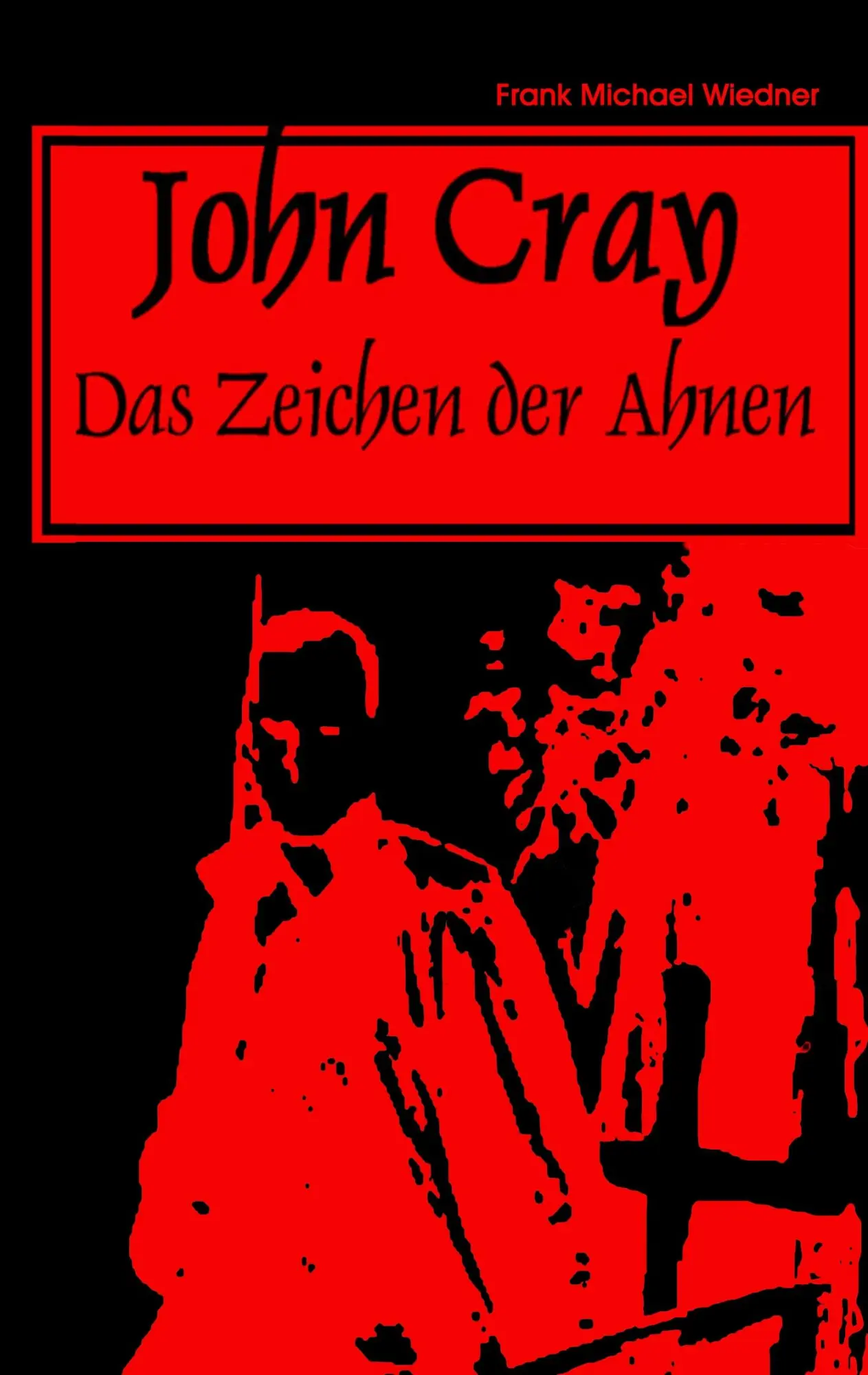 John Cray: das Zeichen der Ahnen