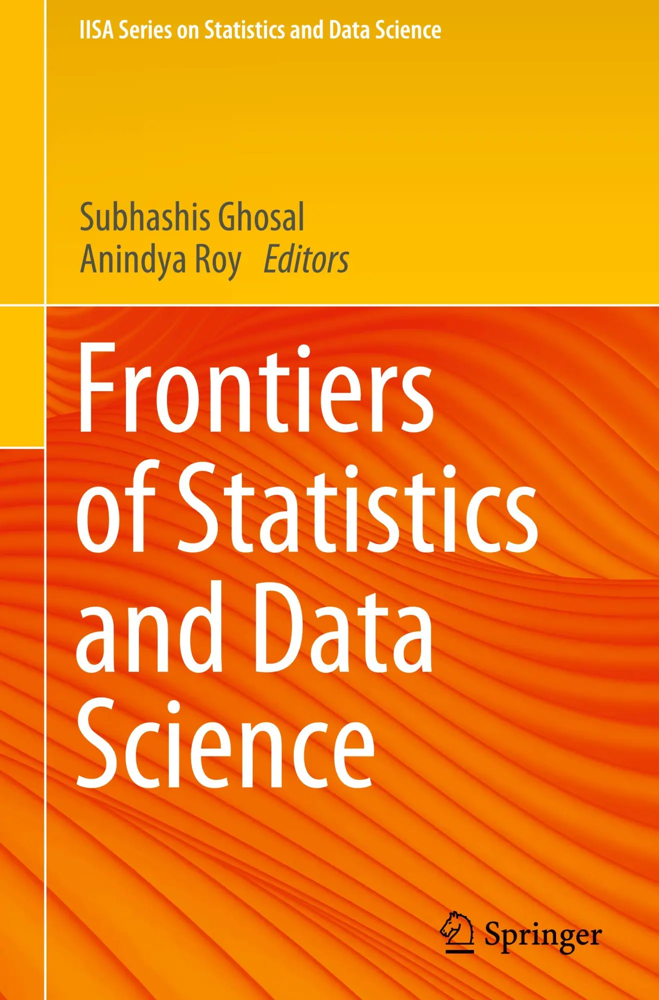 Cover: 9789819607419 | Frontiers of Statistics and Data Science | Anindya Roy (u. a.) | Buch Cover: 9789819607419 | Frontiers of Statistics and Data Science | Anindya Roy (u. a.) | Buch