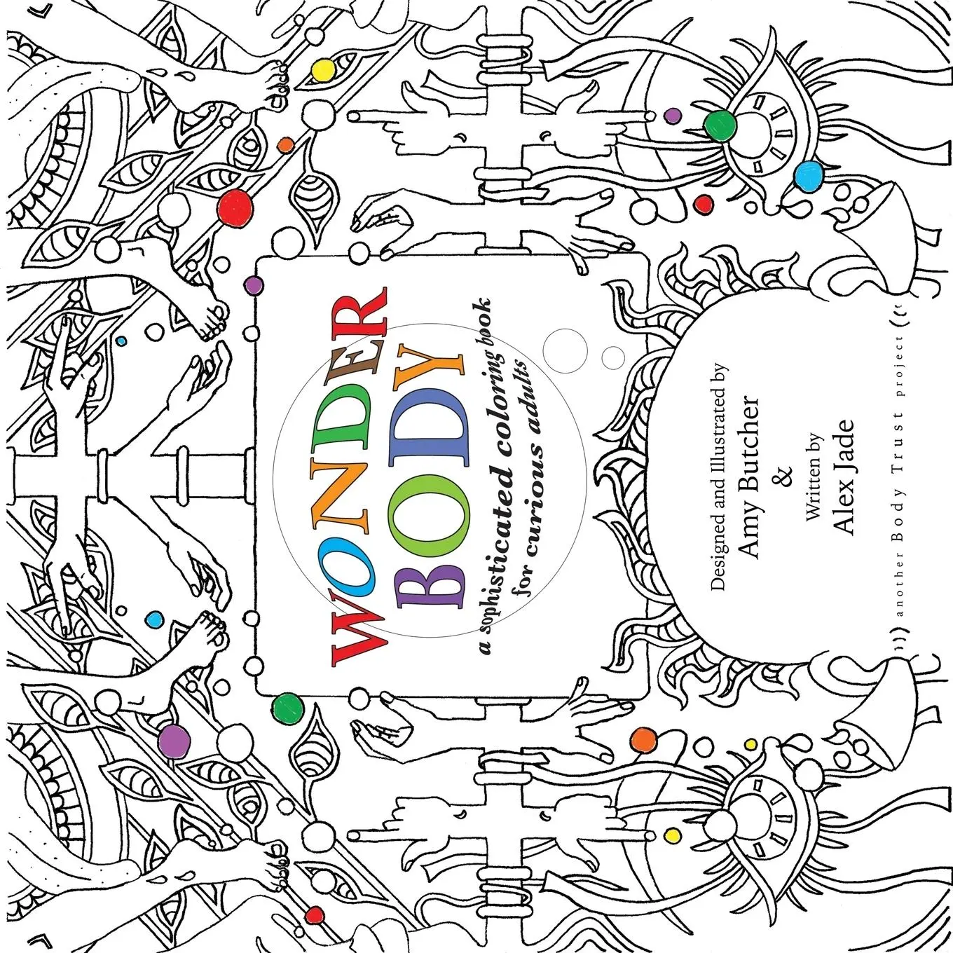 Cover: 9780985207519 | Wonder Body | A Sophisticated Coloring Book for Curious Adults | Buch