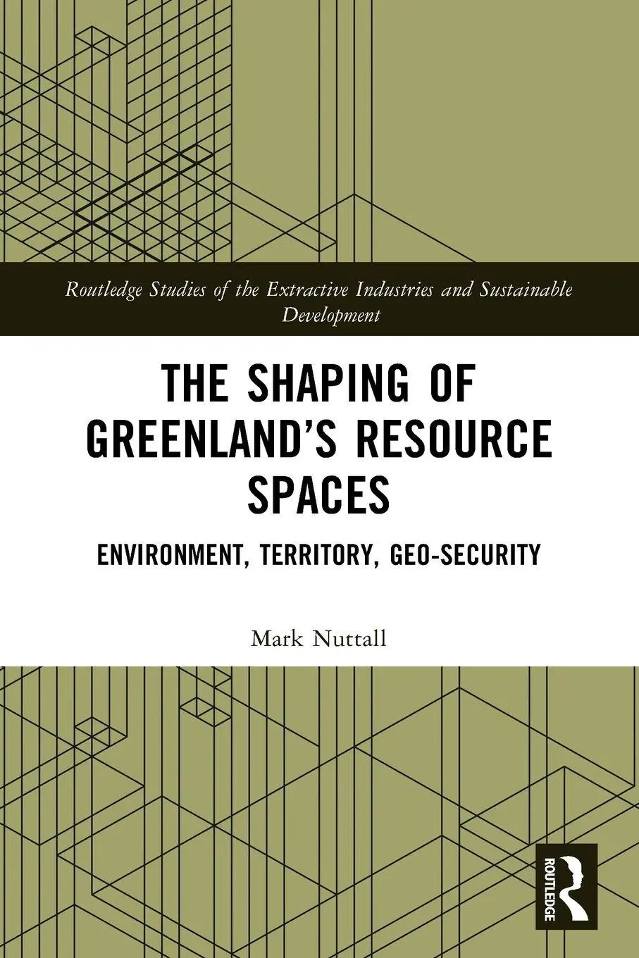 Cover: 9781032007519 | The Shaping of Greenland's Resource Spaces | Mark Nuttall | Buch