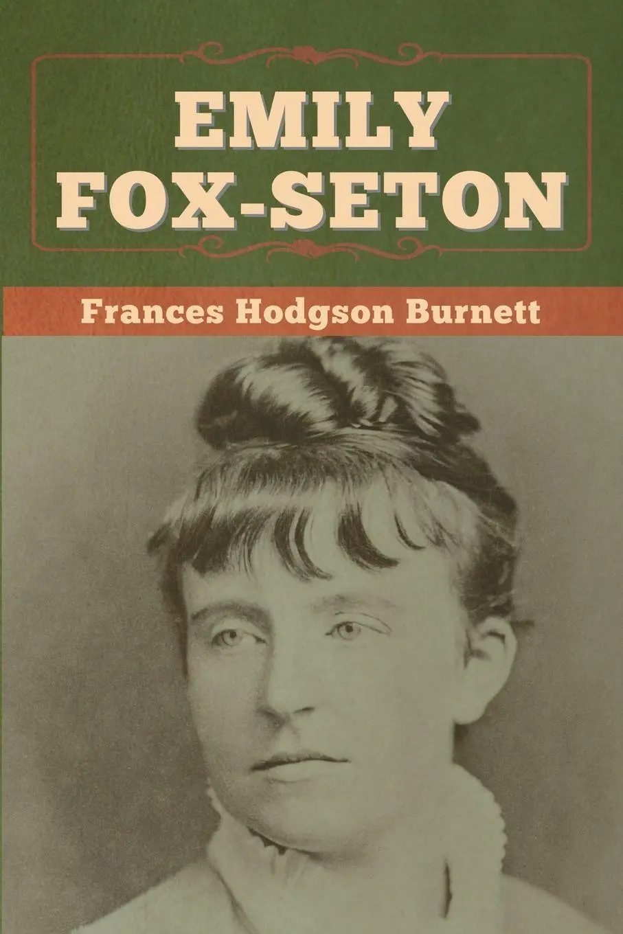 Cover: 9781647997519 | Emily Fox-Seton | Frances Hodgson Burnett | Taschenbuch | Englisch