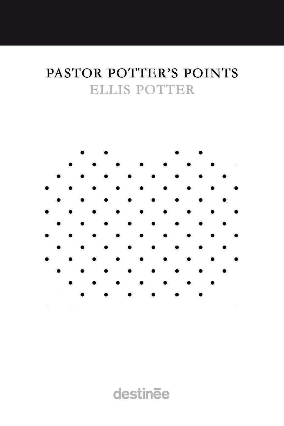Cover: 9781938367519 | Pastor Potter's Points | Ellis Potter | Taschenbuch | Englisch | 2020