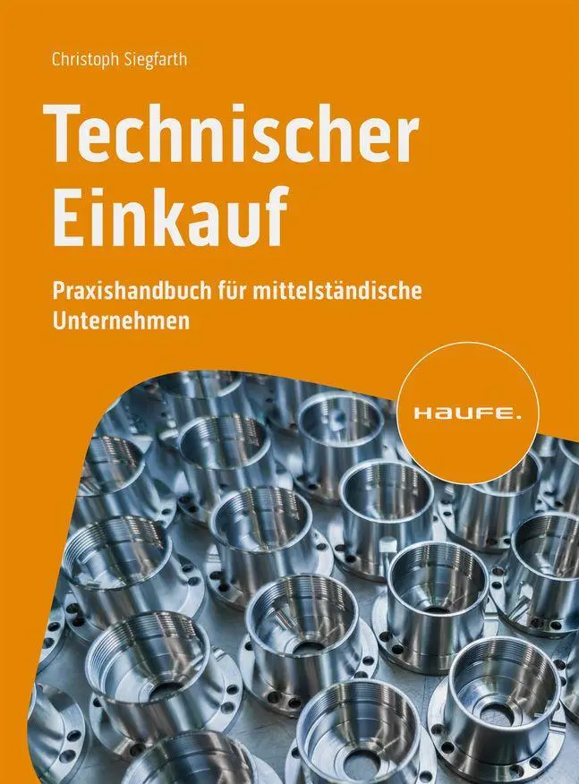 Cover: 9783648167519 | Technischer Einkauf | Praxishandbuch für mittelständische Unternehmen Cover: 9783648167519 | Technischer Einkauf | Praxishandbuch für mittelständische Unternehmen