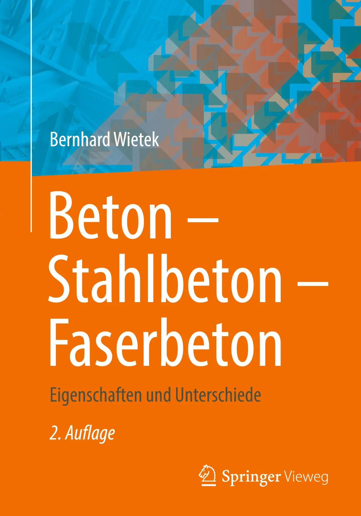 Cover: 9783658447519 | Beton - Stahlbeton - Faserbeton | Eigenschaften und Unterschiede | v