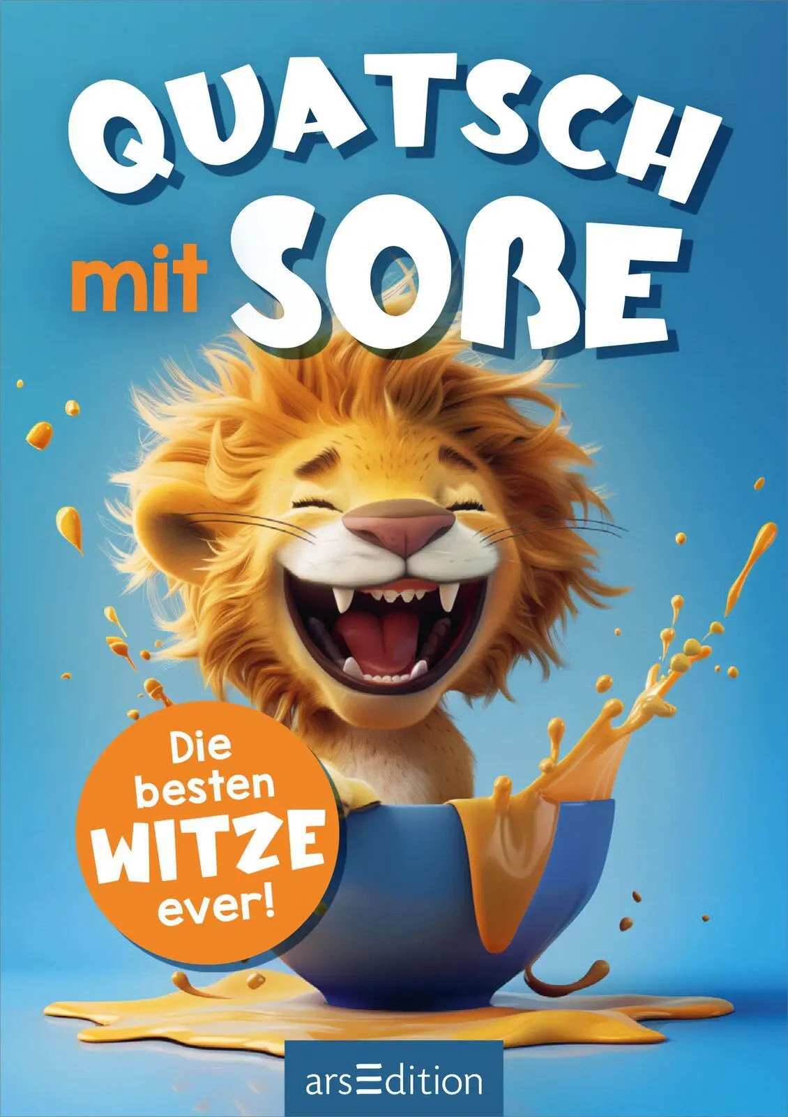 Bild: 9783845867519 | Quatsch mit Soße (Löwe) | Die besten Witze ever! | Ute Löwenberg