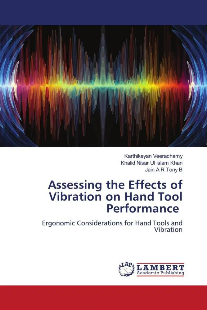 Cover: 9786206157519 | Assessing the Effects of Vibration on Hand Tool Performance | Buch