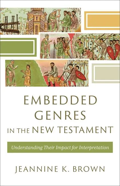 Cover: 9781540967619 | Embedded Genres in the New Testament | Jeannine K Brown | Taschenbuch