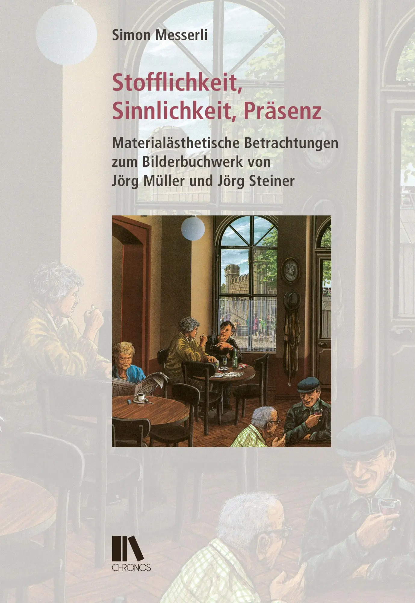 Cover: 9783034017619 | Stofflichkeit, Sinnlichkeit, Präsenz | Simon Messerli | Taschenbuch