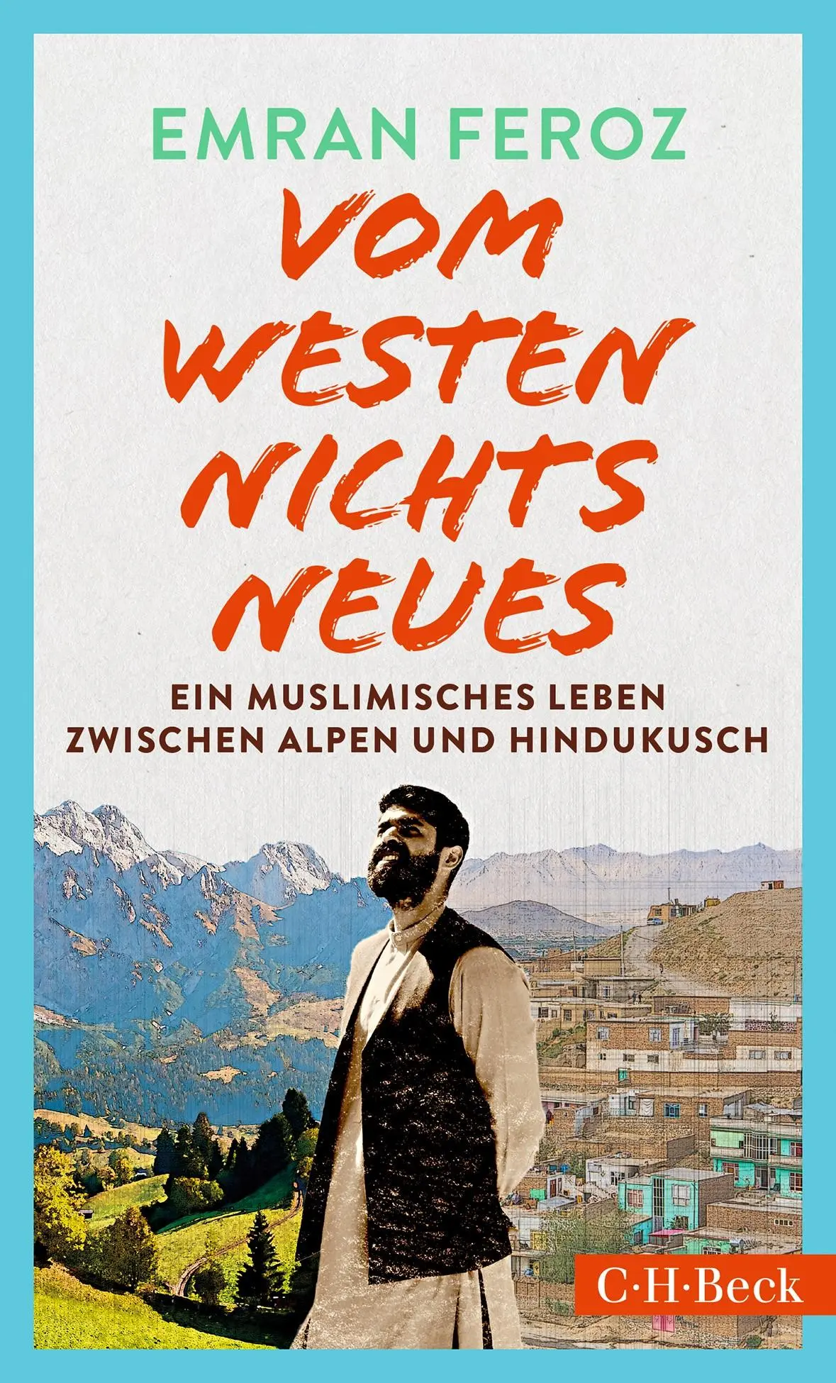 Cover: 9783406807619 | Vom Westen nichts Neues | Emran Feroz | Taschenbuch | 220 S. | Deutsch