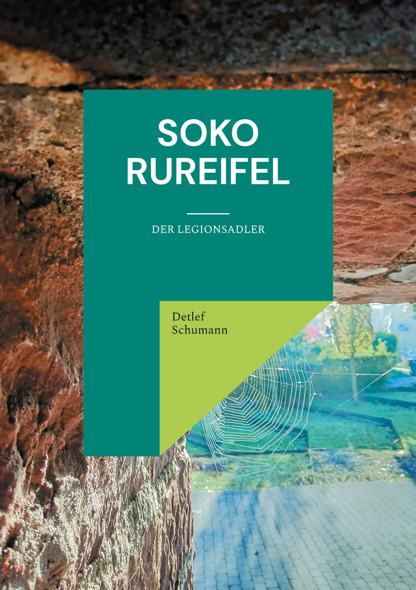 Cover: 9783769317619 | SOKO Rureifel | Der Legionsadler | Detlef Schumann | Taschenbuch