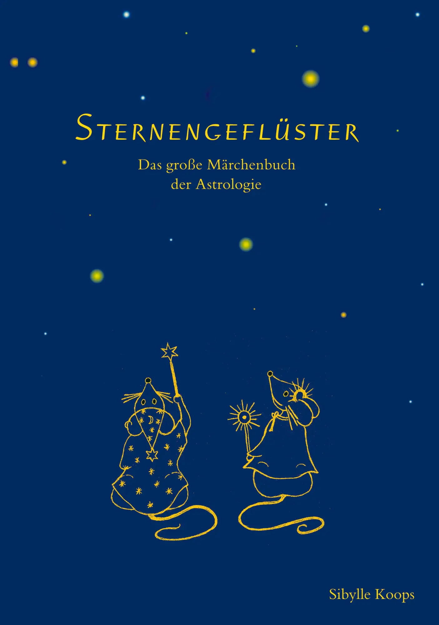 Cover: 9783833427619 | Sternengeflüster | Das große Märchenbuch der Astrologie | Koops | Buch