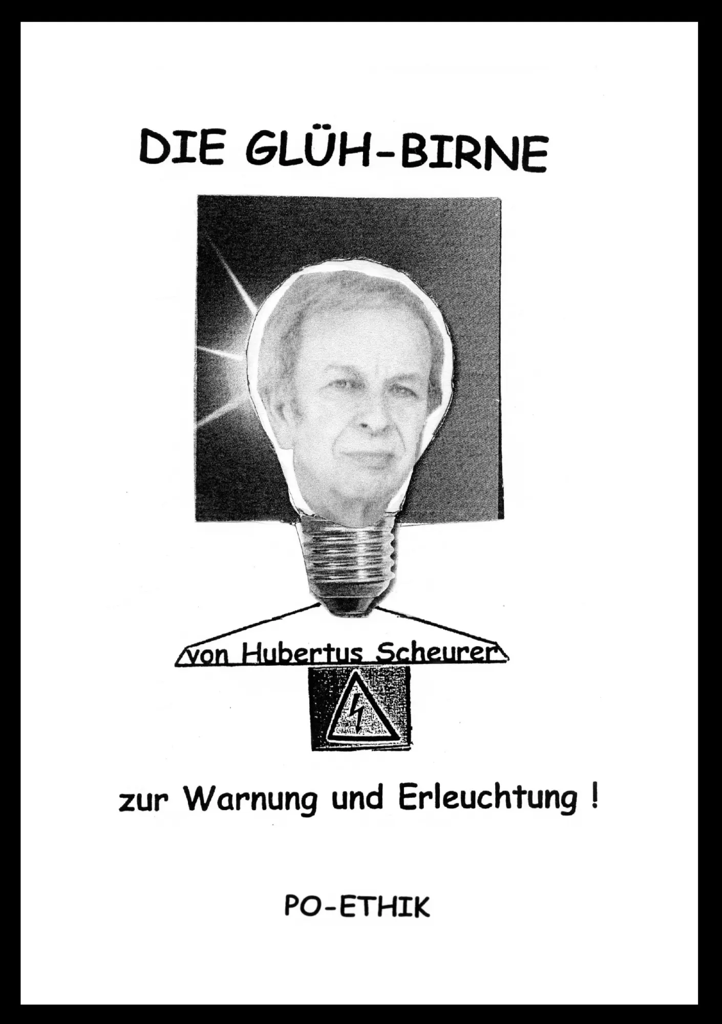 Cover: 9783839157619 | Die Glüh-Birne | Zur Warnung und Erleuchtung! | Hubertus Scheurer