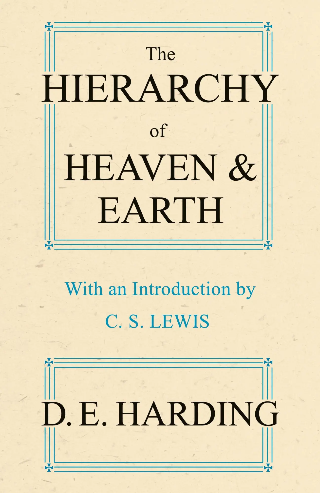 Cover: 9780956887719 | The Hierarchy of Heaven and Earth (abridged) | Douglas Edison Harding