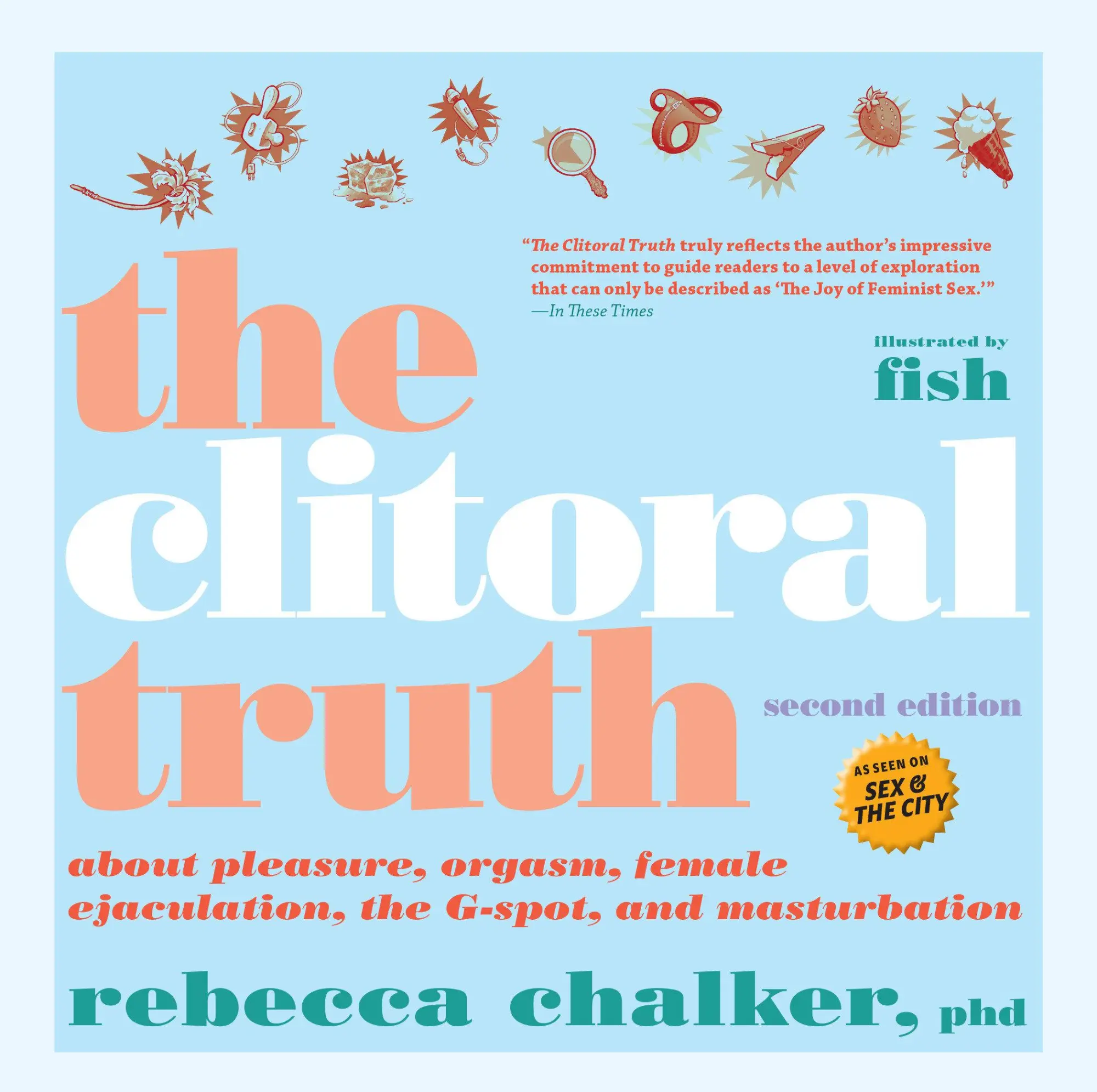 Cover: 9781609807719 | Clitoral Truth, The (2nd Edition) | Rebecca Chalker | Taschenbuch