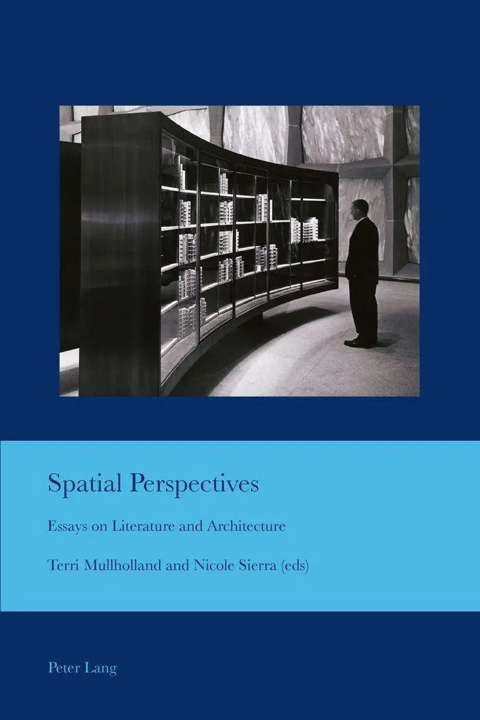 Spatial Perspectives: Essays on Literature and Architecture (Cultural Interactions: Studies in the Relationship between the Arts)