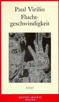 Cover: 9783446187719 | Fluchtgeschwindigkeit | Essay | Paul Virilio | Taschenbuch | 208 S.
