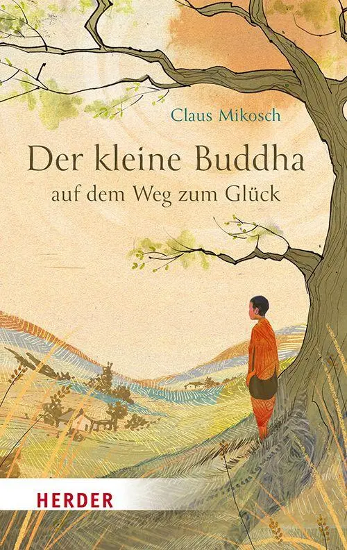 Cover: 9783451037719 | Der kleine Buddha auf dem Weg zum Glück | Claus Mikosch | Taschenbuch
