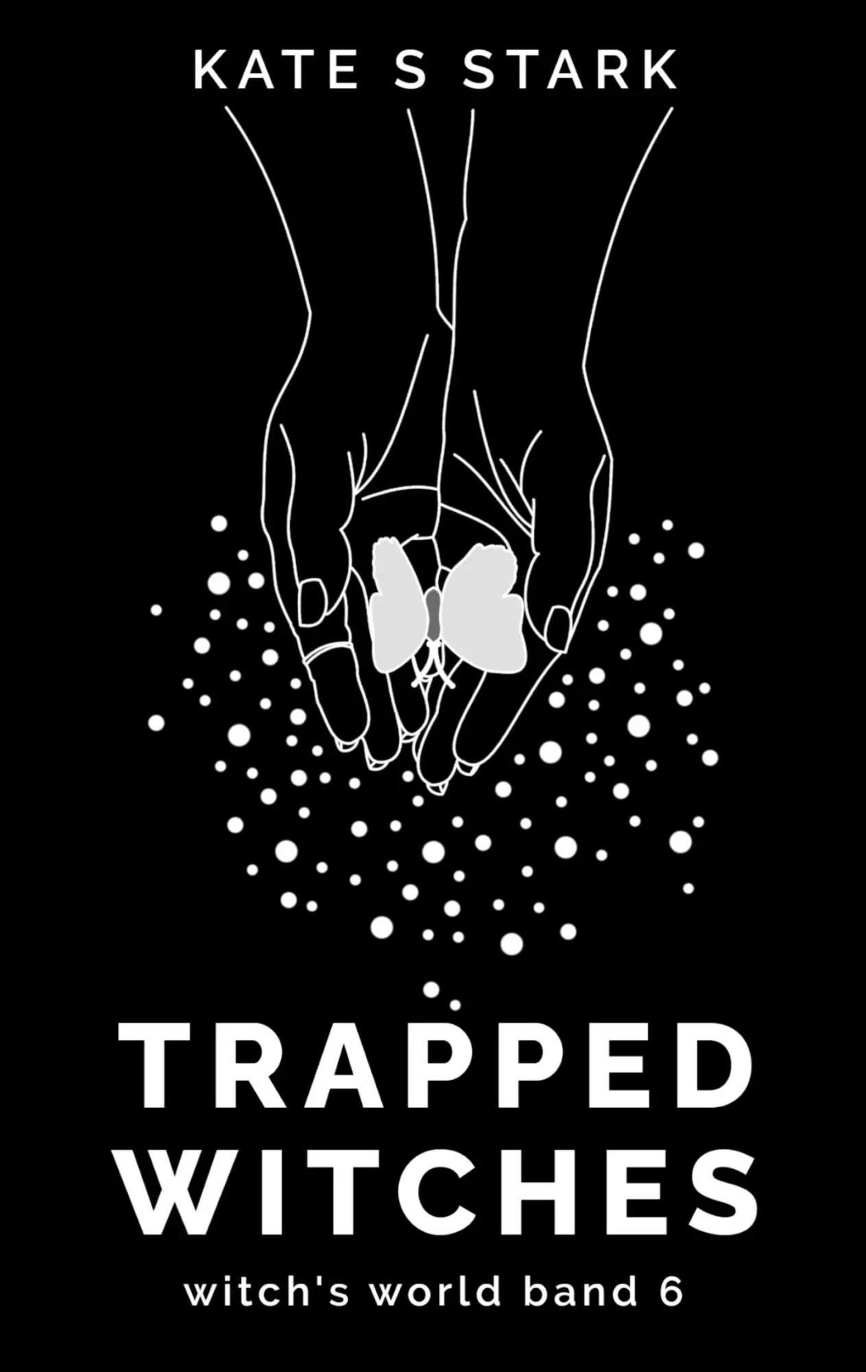 Cover: 9783769307719 | Trapped Witches | Witch's World 6 | Kate S. Stark | Taschenbuch | 2024