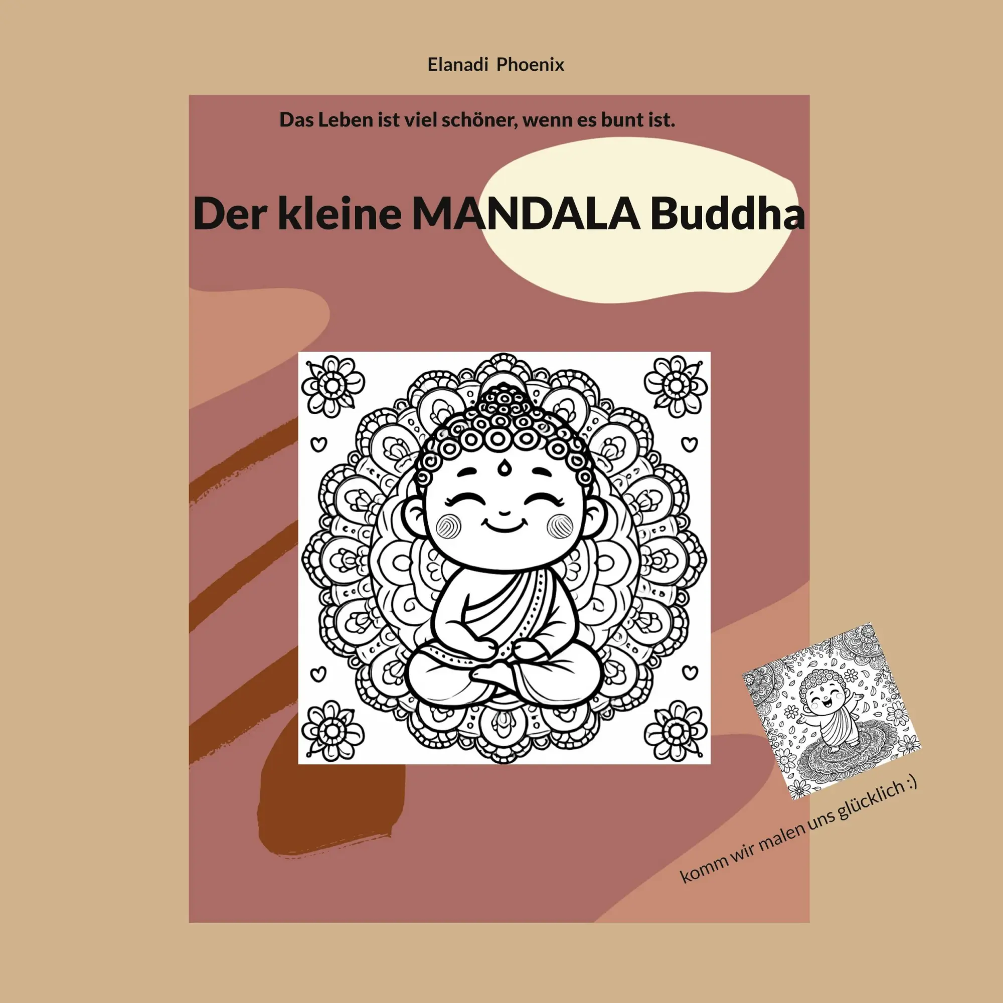 Cover: 9783819277719 | Der kleine MANDALA Buddha | Elanadi Phoenix | Taschenbuch | 106 S.