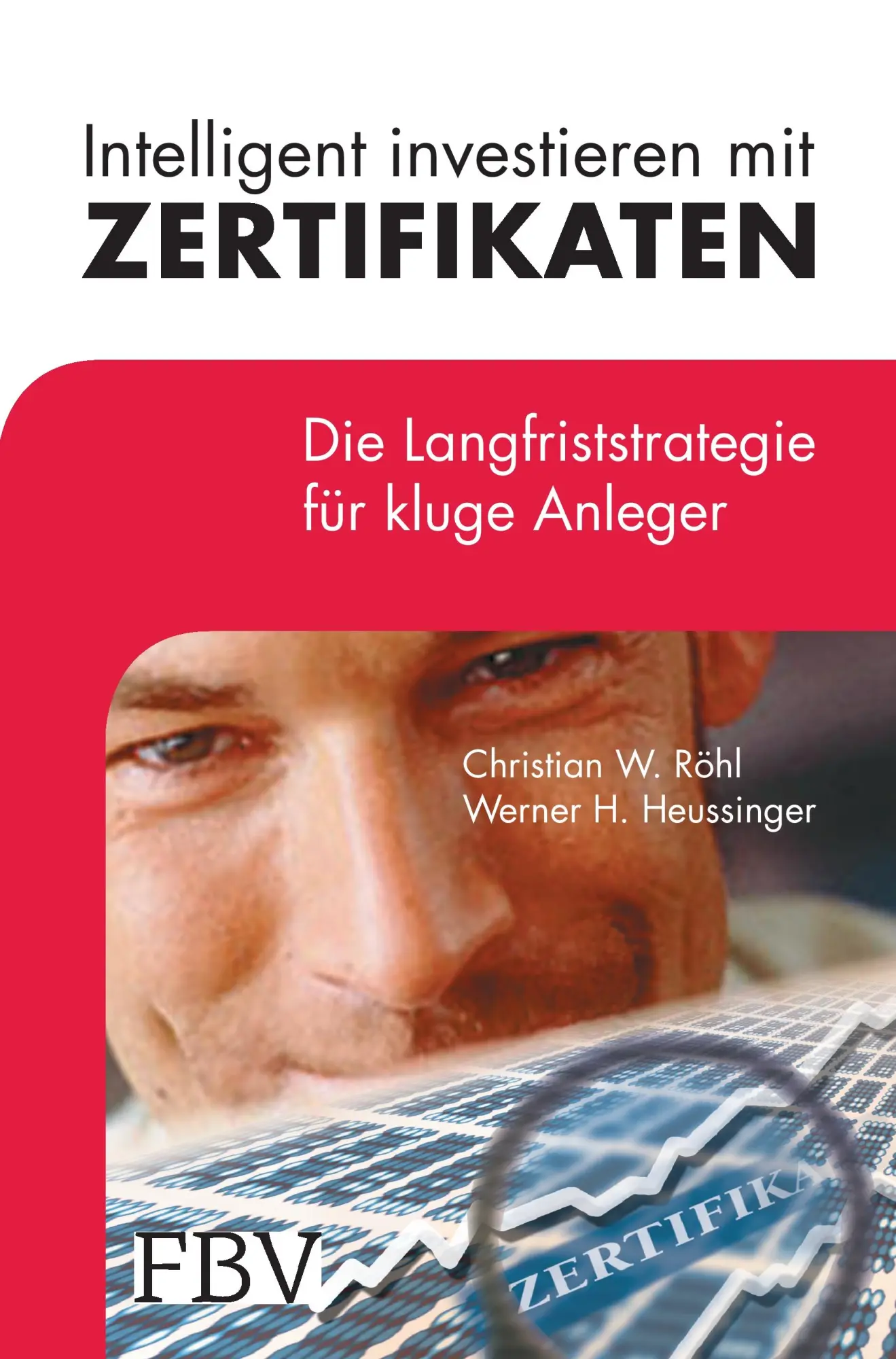 Cover: 9783898797719 | Intelligent investieren mit Zertifikaten | Christian W. Röhl (u. a.)