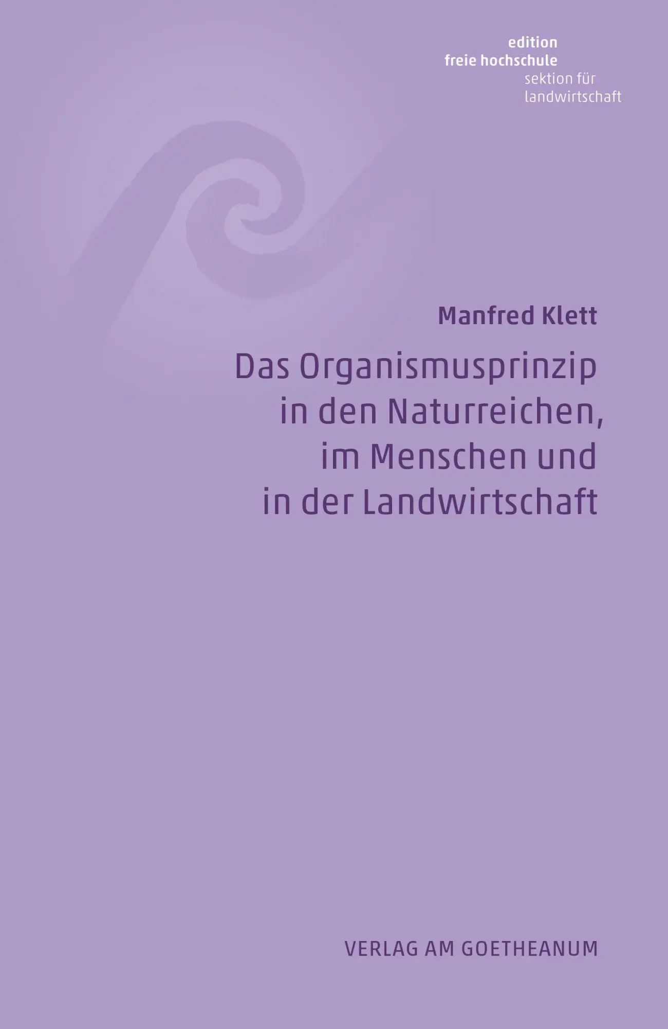 Cover: 9783723517819 | Das Organismusprinzip in den Naturreichen, im Menschen und in der...