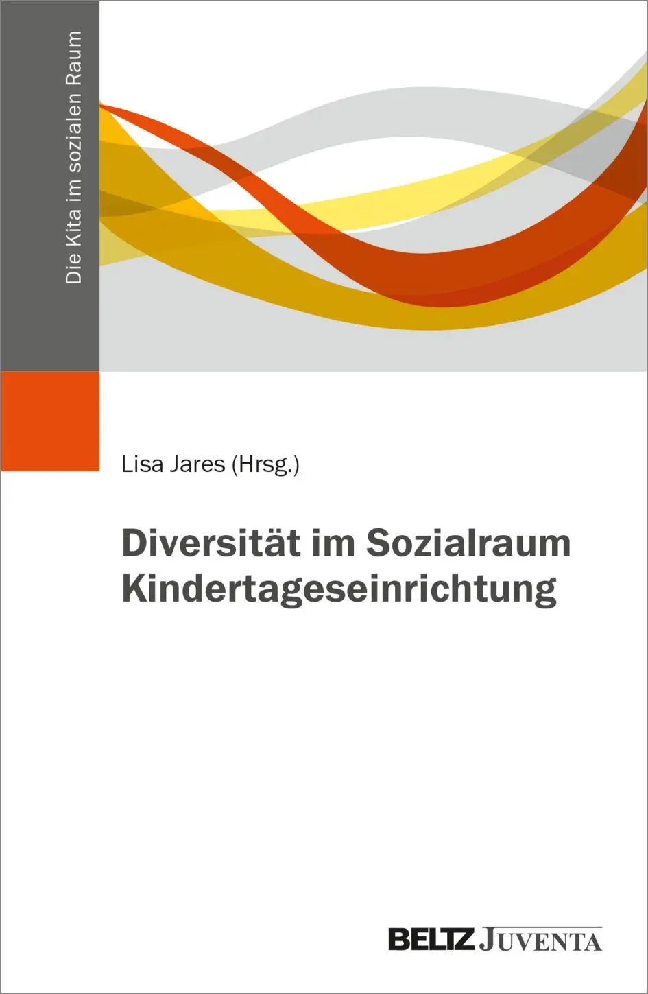 Cover: 9783779987819 | Diversität im Sozialraum Kindertageseinrichtung | Lisa Jares | Buch