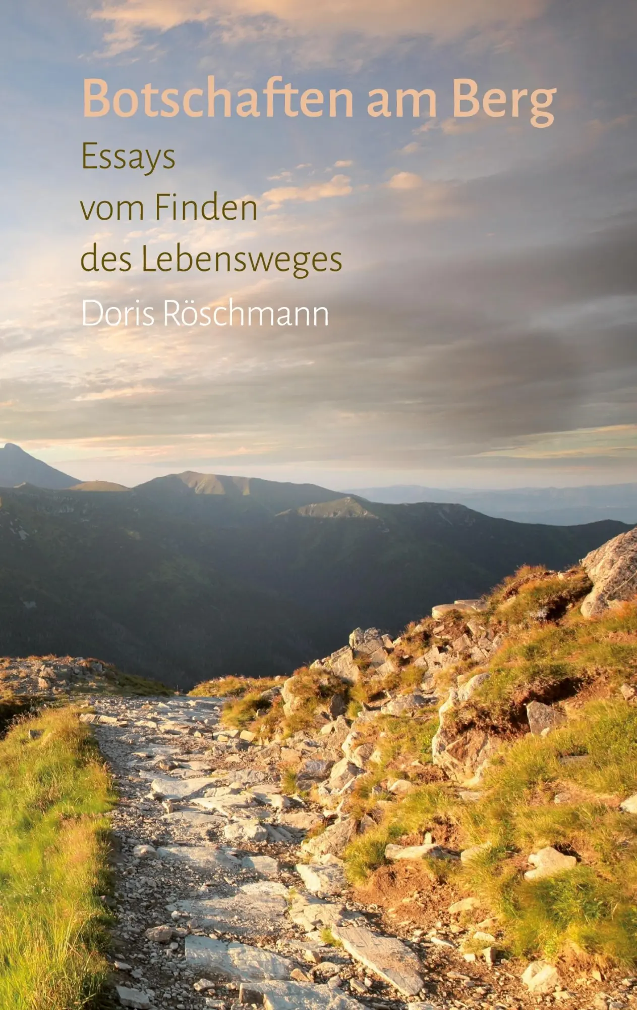 Cover: 9783819267819 | Botschaften am Berg | Essays vom Finden des Lebensweges | Röschmann